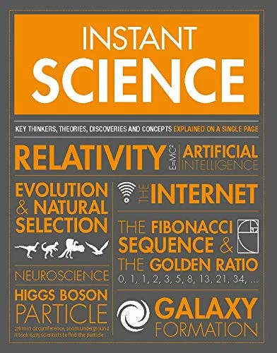 Instant Science : Key Thinkers, Theories, Discoveries And Concepts Explained On A Single Page Jennifer Crouch - Image 7
