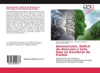 JesúS Antonio Valdez GarcíA (U. A.) | Desnutricion, Deficit De Atencion Y...