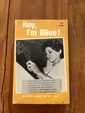 HEY, I'M ALIVE - Helen Klaben with Beth Day Scholastic 4th Printing (1967) T568