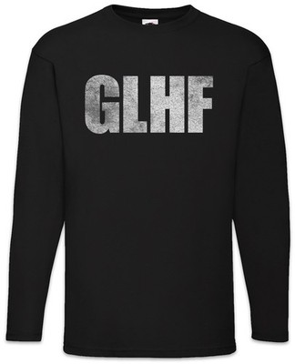 GLHF Langarm T-Shirt Viel Glück Good Luck And Have Fun Geek Nerd Comedy Spaß