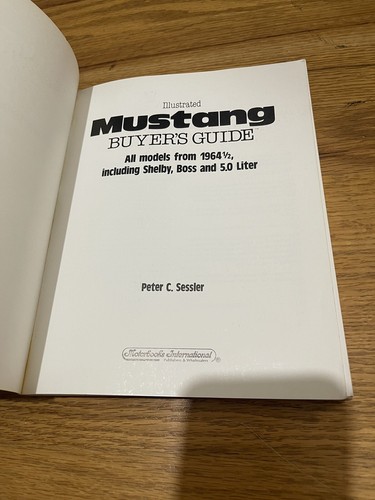 Illustrated Mustang Buyer s Guide All Models from 1964 1/2 - Picture 8 of 16