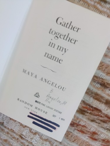 GATHER TOGETHER IN MY NAME BY MAYA ANGELOU (1974,HCDJ, 1st edition) ex-lib - Picture 8 of 15