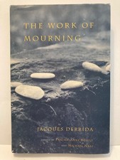 The Work of Mourning, Signed by Jacques Derri...