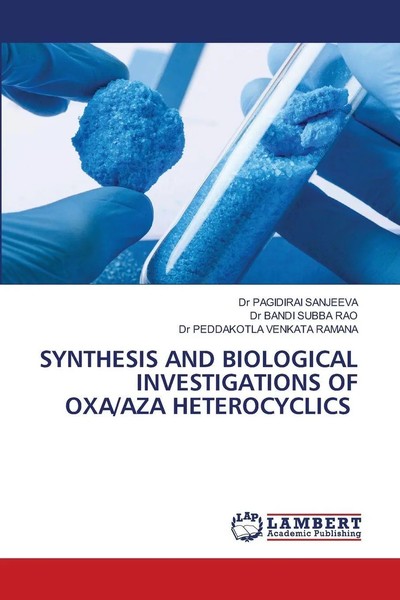 Synthesis AND Biological Investigations OF Oxa/Aza Heterocyclics Taschenbuch-image