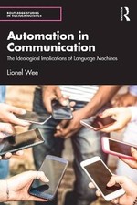 Automation in Communication, Lionel Wee, Paperbac