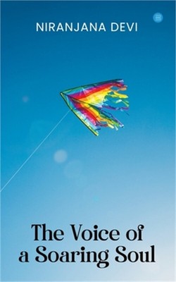 The Voice of a Soaring Soul (Paperback or Softback)