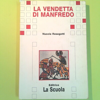 DIE RACHE VON MANFREDO RESEGOTTI DIE SCHULE
