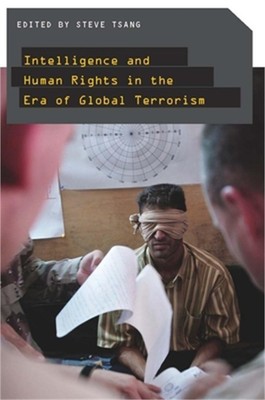 Intelligence and Human Rights in the Era of Global Terrorism (Paperback or Softb