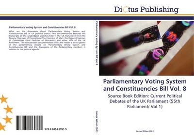 Parliamentary Voting System and Constituencies Bill Vol. 8 James Wilson