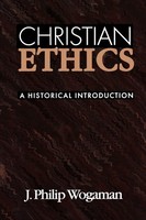 Christian Ethics J. P. Wogman (U. A.) Taschenbuch Kartoniert / Broschiert 2010