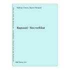 Rapunzel - Neu verföhnt Greno, Nathan und Byron Howard: 57474