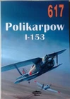 Polikarpov I-153 - Militaria Publishing *