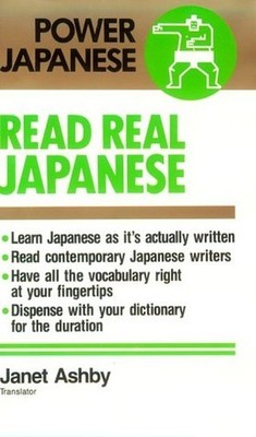 Read Real Japanese (Power Japanese S.), Ashby, Janet
