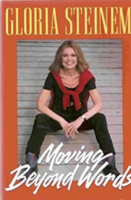 Moving Beyond Words : Age, Rage, Sex, Power, Money, Muscles: Brea