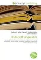 Frederic P. Miller (U. A.) | Historical Linguistics | Taschenbuch | Englisch