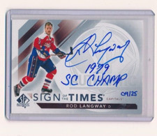 2017-18 SP AUTHENTIC SIGN OF THE TIMES ROD LANGWAY #SOTT-RL 09/25
