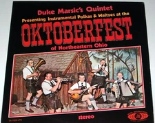 DUKE MARSIC QUINTET SLOVENIAN POLKA LP "OKTOBERFEST" SUPER CLEVELAND BAND !!
