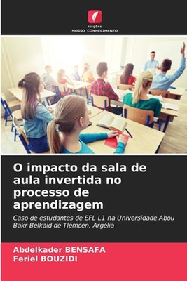 O impacto da sala de aula invertida no processo de aprendizagem by Abdelkader Be