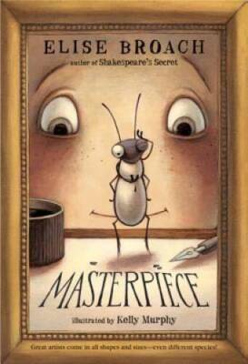 Masterpiece - Paperback By Broach, Elise - GOOD