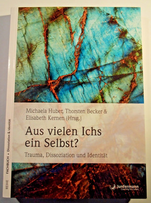 **Aus vielen Ichs ein Selbst?, Trauma, Dissoziation und Identität, Junfermann**