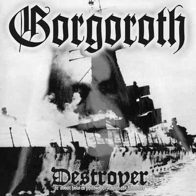 Gorgoroth Destroyer (Ltd. (CD)