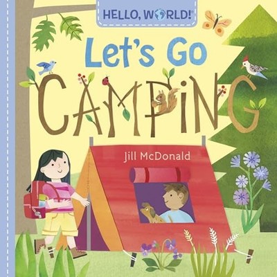 Hello, World! Let's Go Camping, McDonald, Jill