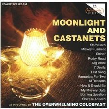 Moonlight and Castanets by Overwhelming Colorfast (Cd Aug-1996)