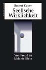 Seelische Wirklichkeit von Robert Caper | Buch | Zustand gut - Robert Caper