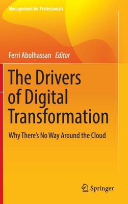 Abolhassan - Drivers of Digital Transformation   Why There's No Way Ar - X555z