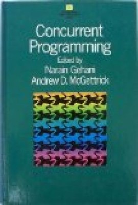 Concurrent Programming (International Computer Science Series) Gehani, Narain: