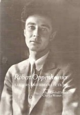 ROBERT OPPENHEIMER: LETTERS AND RECOLLECTIONS (HARVARD S) By Alice Kimball Smith