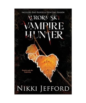 Aurora Sky Vampire Hunter, Duo 2 [Bad Blood & Hunting Season], Jefford, Nikki