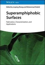 Superamphiphobic Surfaces Fabrication, Charac...