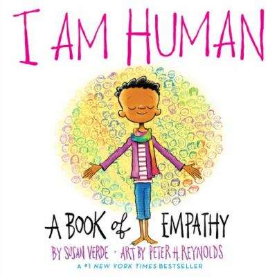I Am Human: A Book of Empathy; I Am Books - 1419746731, board book, Susan Verde