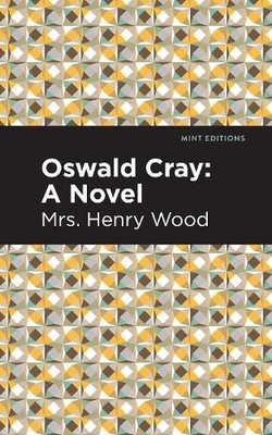 Mrs. Henry Wood Oswald Cray (Taschenbuch) Mint Editions