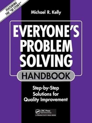 Everyone's Problem Solving Handbook - Paperback, by Kelly Michael R. - Very Good
