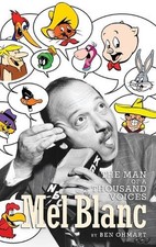 Mel Blanc: The Man of a Thousand Voices (hardback) by Ben Ohmart (English) Hardc