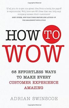 How to Wow: 68 Effortless Ways to Make Every Custom... | Buch | Zustand sehr gut