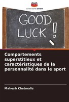 Mahesh Khetmalis | Comportements Superstitieux Et CaractéRistiques De La...
