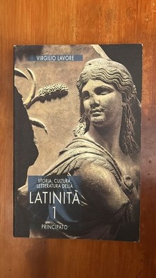 Geschichte, Kultur, Literatur der Latinität 1 - Virgil Lavore - Fürstentum