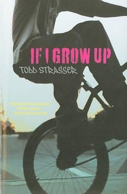 Todd Strasser If I Grow Up (Taschenbuch)
