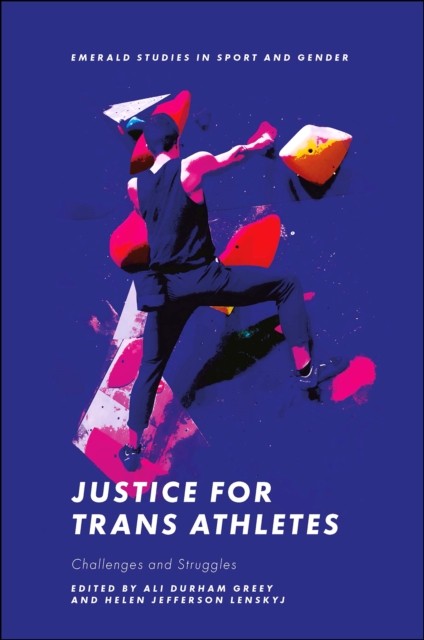 Justice for Trans Athletes Challenges and Struggles (Paperback Book)