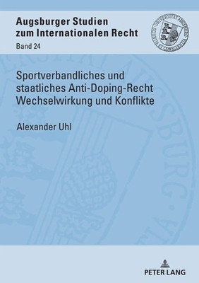 Sportverbandliches und staatliches Anti-Doping-Recht Wechselwirkung und...