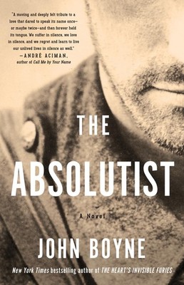 The Absolutist: A Novel by the Author of The Heart's Invisible Furies - pape...