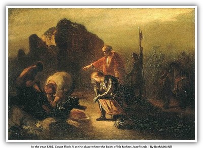 In the year 1282. Count Floris V at the place where the body of his fathers Joze
