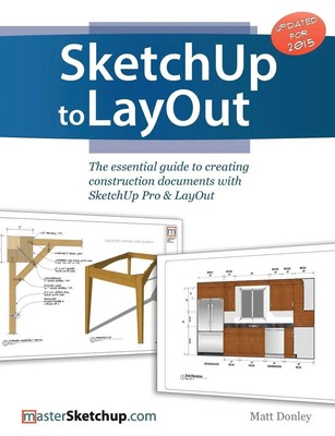 Matt Donley | SketchUp to LayOut | Taschenbuch | Englisch (2015) | Bizfound, LLC