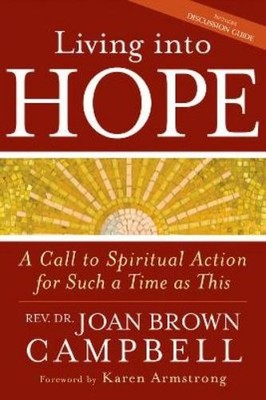 Rev. Dr. Joan Brown Campbell Living into Hope (Paperback)