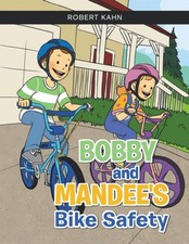 Kahn - BOBBY AND MANDEE'S Bike Safety - New paperback or softback - 54 - X555z