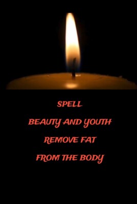 SPELL BEAUTY AND YOUTH | REMOVE FAT FROM THE BODY