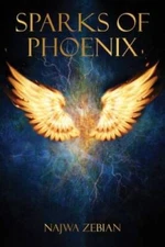 Sparks of Phoenix - Paperback By Zebian, Najwa - VERY GOOD
